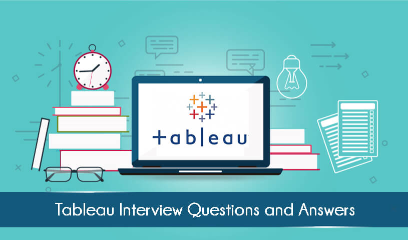 Tableau interview question and answer Tableau interview question and answers
